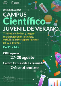 SUMMER LAB: Campus científico juvenil de verano en Lugones y La Fresneda